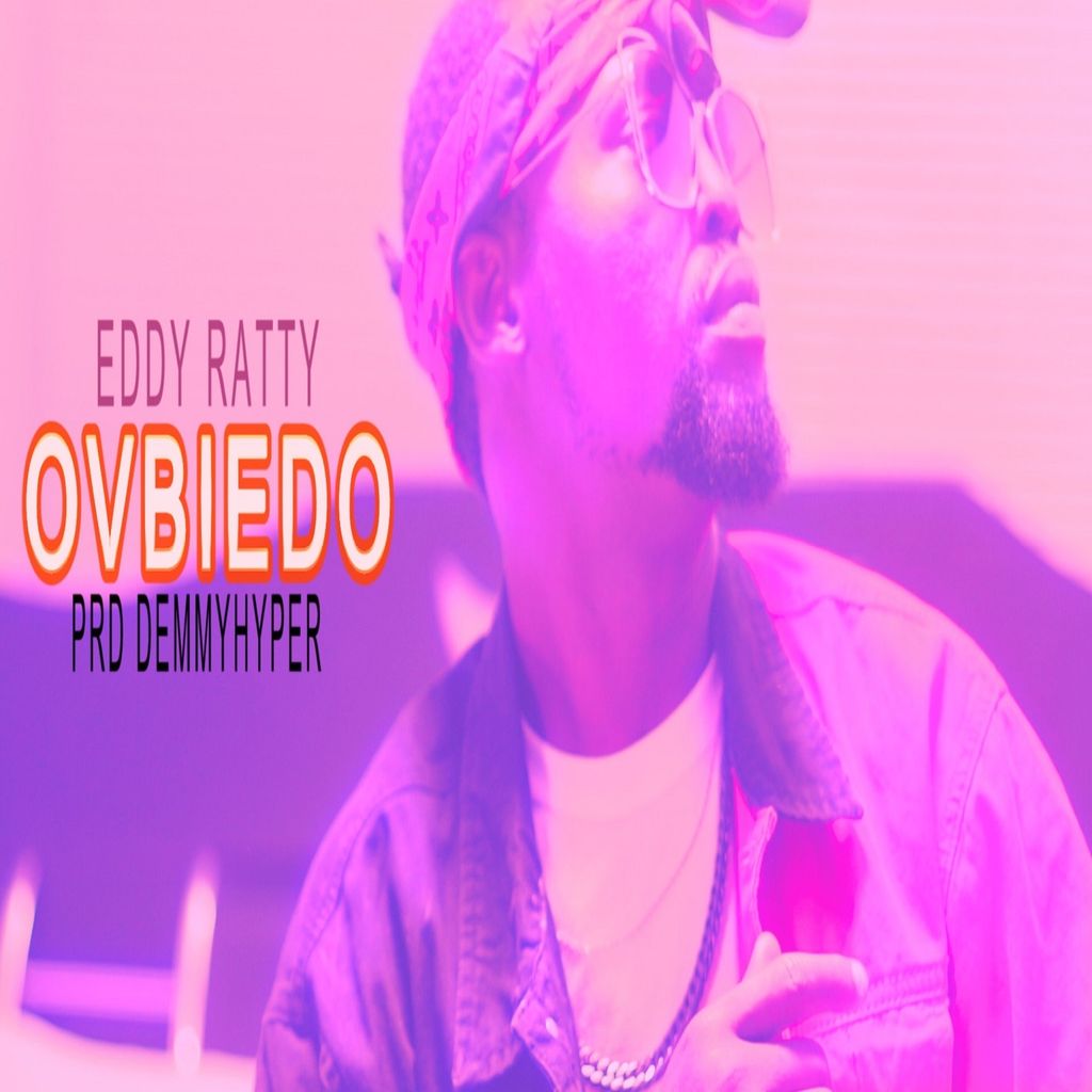 Eddy Ratty Afrobeat single Ovbiedo artwork