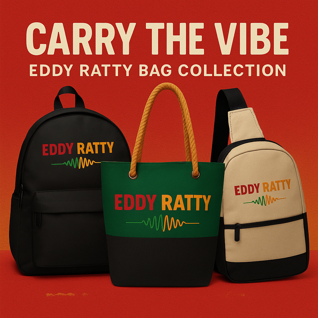 Afrobeat-inspired banner for Eddy Ratty Bag Collection featuring backpacks, sling bags, and totes in red, green, and gold colors with the text “Carry the Vibe — Eddy Ratty Bag Collection.”