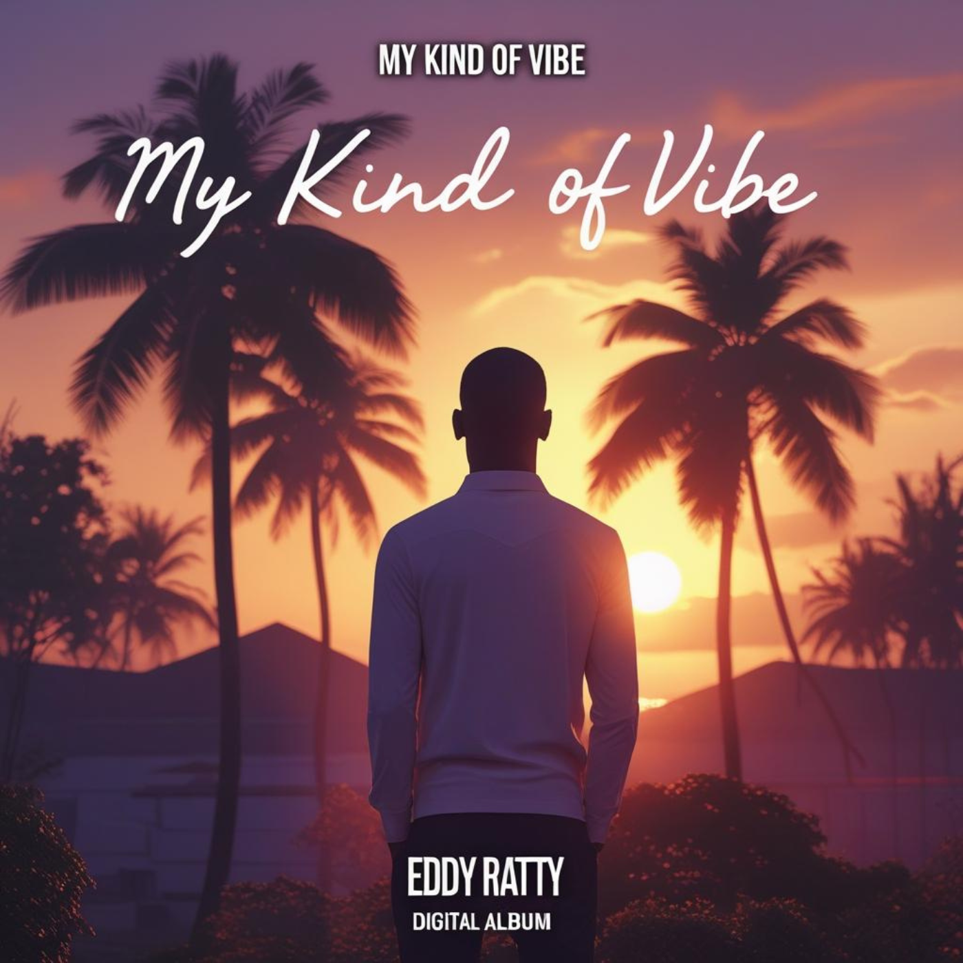 My Kind Of Vibe – Afrobeat Album (Digital Download) | Eddy Ratty