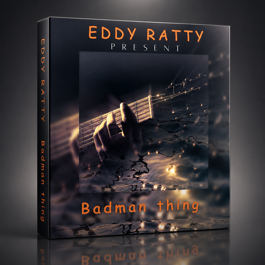 Eddy Ratty - Badman Thing Album EP