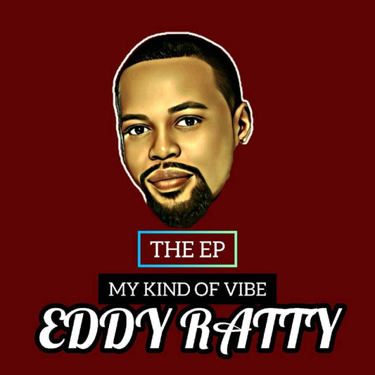 My Kind of Vibe’ album cover by eddy ratty
