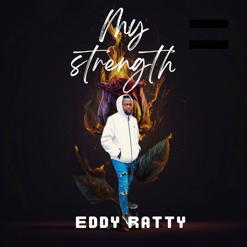 Eddy Ratty Afrobeat single My Strength official artwork